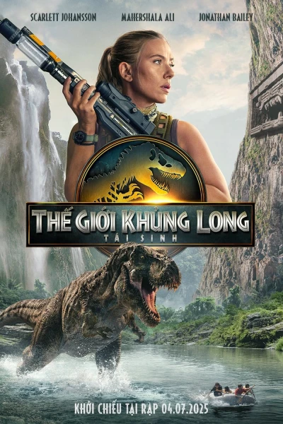 Thế Giới Khủng Long: Tái Sinh - Jurassic World: Rebirth (2025)